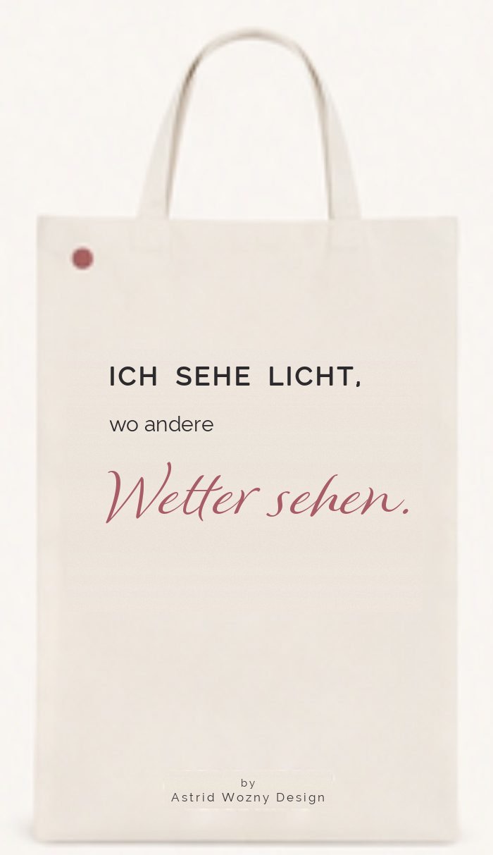 Baumwolltasche mit Text-Motiv: Ich sehe Licht, wo andere Wetter sehen