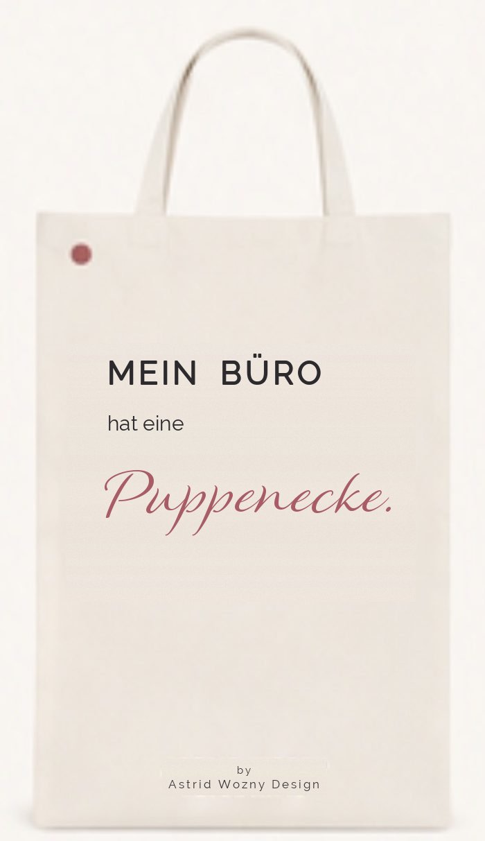 Baumwolltasche mit Spruch: Mein Büro hat eine Puppenecke