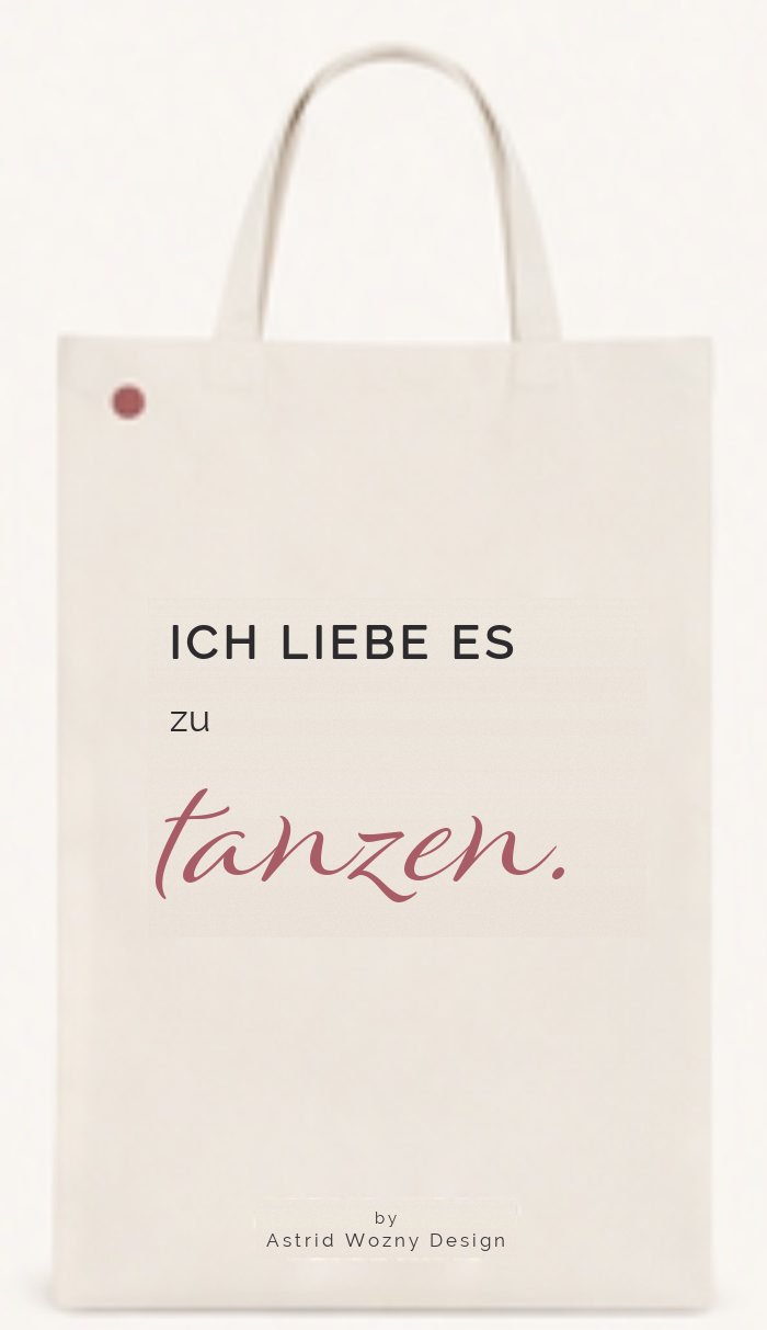 Baumwolltasche mit Text-Motiv: Ich liebe es zu tanzen